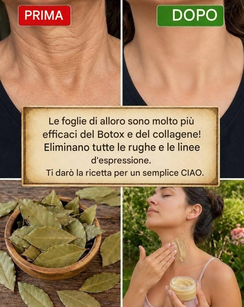 Le foglie di alloro sono molto più efficaci del Botox e del collagene!