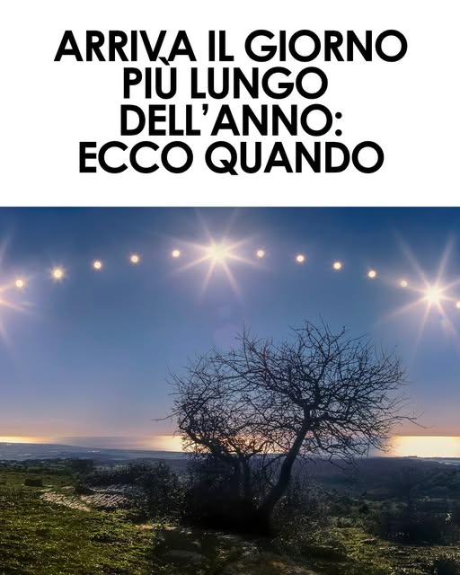 Solstizio d’estate 2026, ecco quando arriva e ora che inizia in Italia. Ogni giorno dell’anno e l’estate astronomica ufficiale⬇️