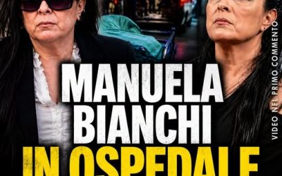 Manuela Bianchi è stata ricoverata d’urgenza e le notizie emerse nelle ultime ore stanno alimentando nuove domande su una vicenda che da tempo tiene l’Italia con il fiato sospeso.
