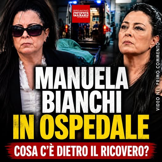 Manuela Bianchi è stata ricoverata d’urgenza e le notizie emerse nelle ultime ore stanno alimentando nuove domande su una vicenda che da tempo tiene l’Italia con il fiato sospeso.