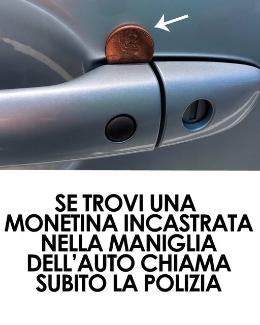 Una moneta nella maniglia dell’auto può sembrare un caso, ma è il segnale di una truffa usata per rubare veicoli in pochi secondi, senza scasso e sotto gli occhi di tutti. Un gesto semplice può salvare l’auto (e avvisare tutti gli altri) ↓
