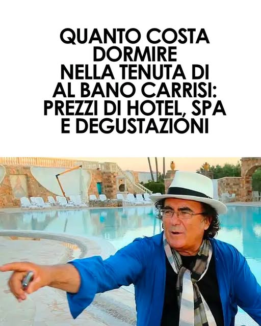 Al Bano Carrisi, quanto costa dormire, mangiare e rilassarsi nelle sue Tenute: prezzi di hotel, spa e degustazioni ⬇️