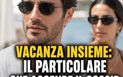 “La novità in amore sotto gli occhi di tutti”. Stefano De Martino in vacanza con lei ⤵️⤵️
