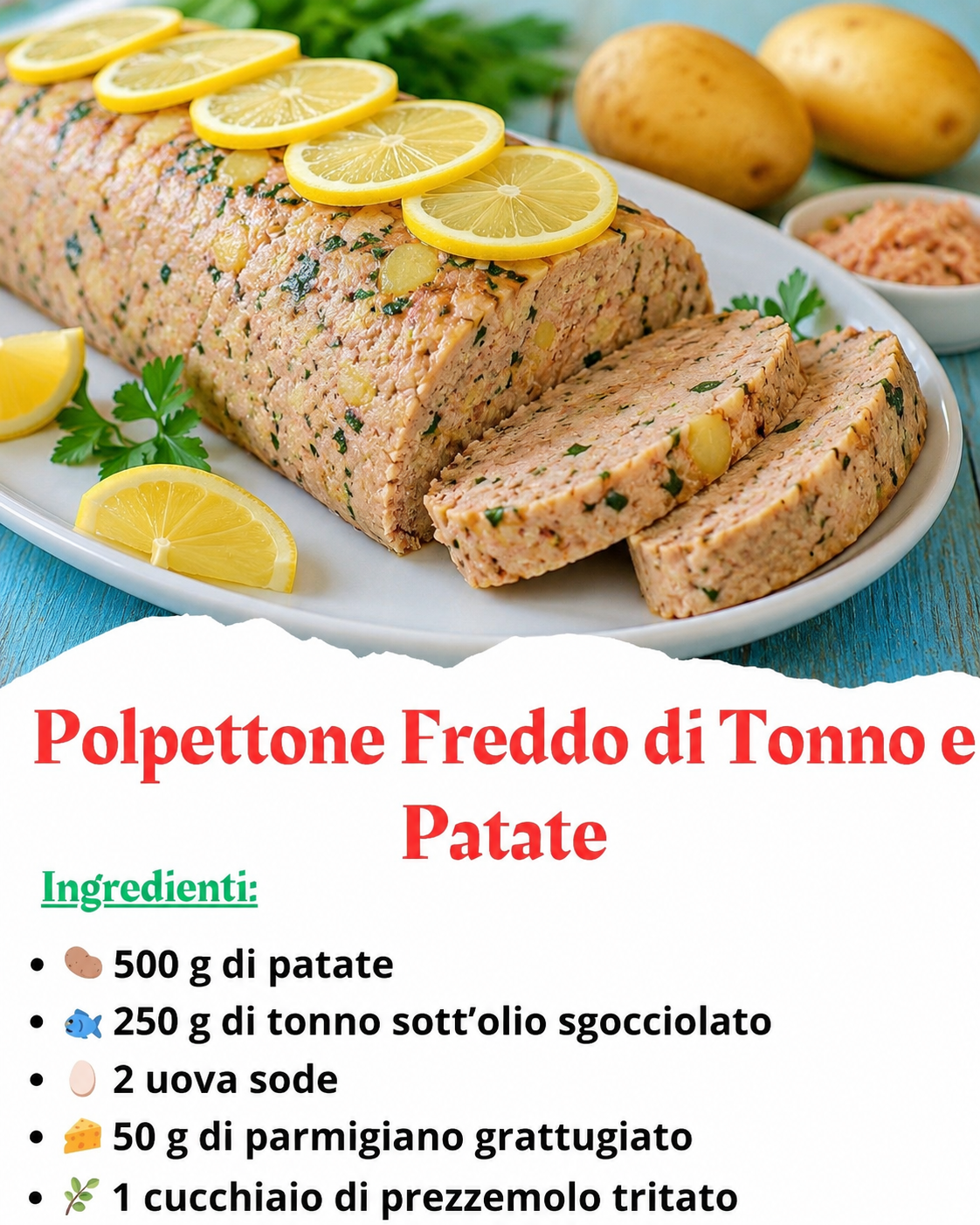 Polpettone Freddo di Tonno e Patate Un Secondo Fresco e Gustoso