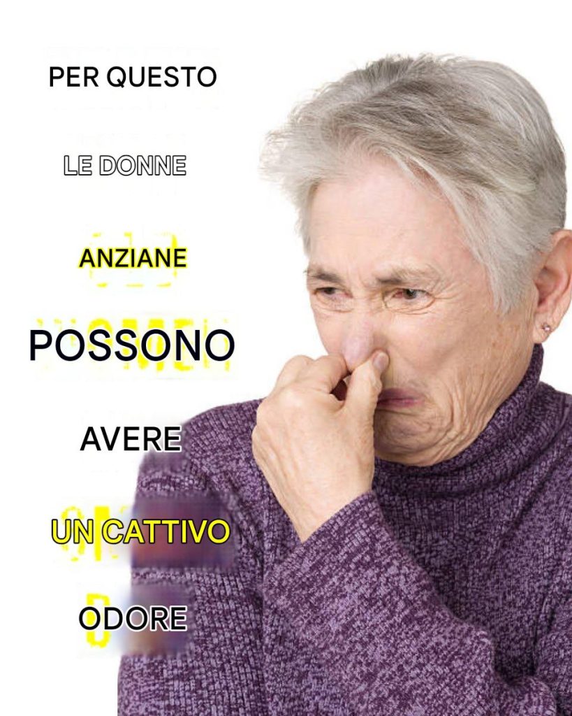 8 abitudini nascoste che possono causare cattivo odore nelle donne anziane