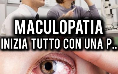 Maculopatia, ecco i sintomi a cui prestare attenzione