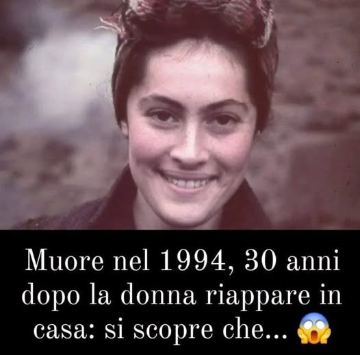 😱 Muore nel 94, 30 anni dopo la donna riappare e si scopre che…Altro…